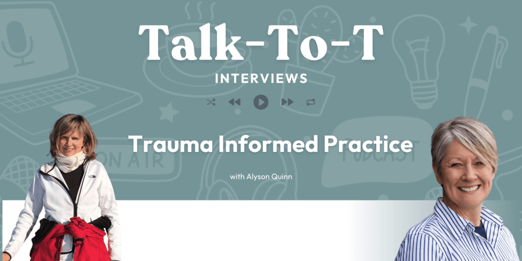 talk to t interview alyson quinn